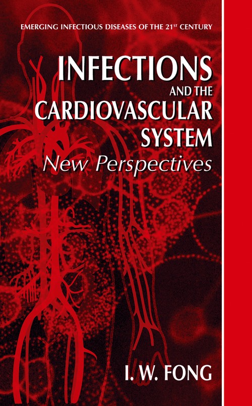 Infections and the Cardiovascular System by Iw Fong ISBN 9781475777864