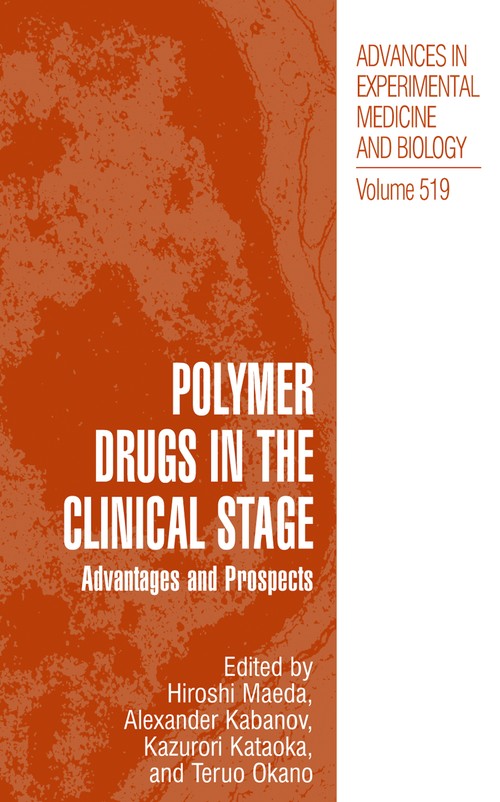 Polymer Drugs in the Clinical Stage by Hiroshi Maeda ISBN 9781475778403