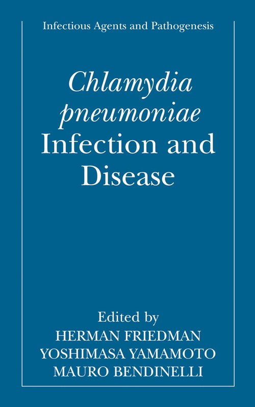 Chlamydia pneumoniae by Herman Friedman ISBN 9781475779745