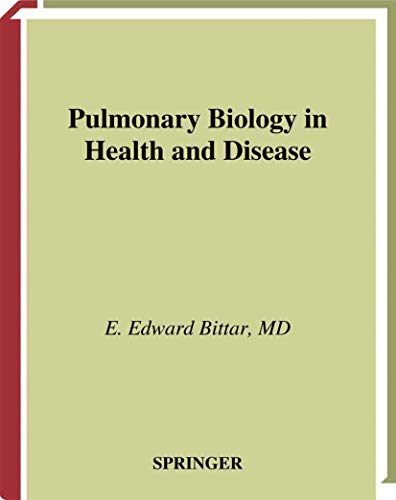 Pulmonary Biology in Health and Disease by Edward E Bittar ISBN 9781475781335
