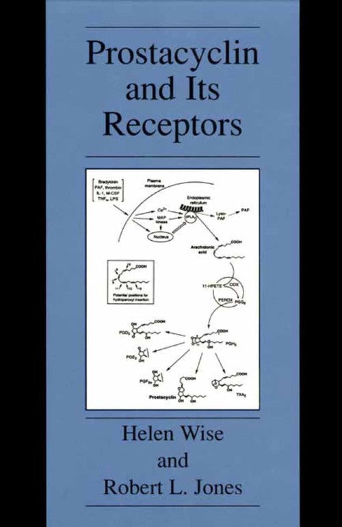 Prostacyclin and Its Receptors by Helen Wise ISBN 9781475781823