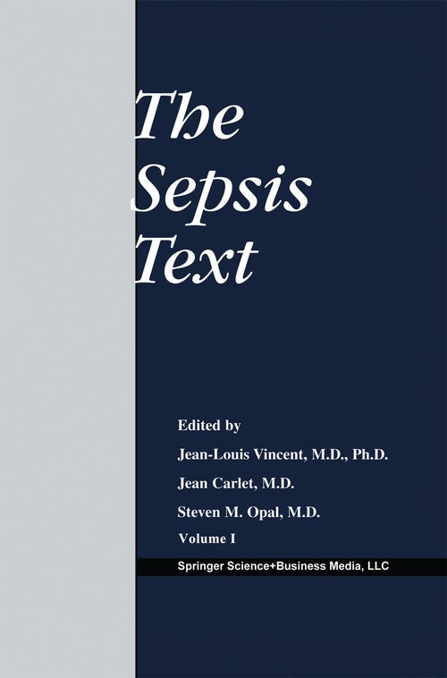 The Sepsis Text by Jean-Louis Vincent ISBN 9781475783346