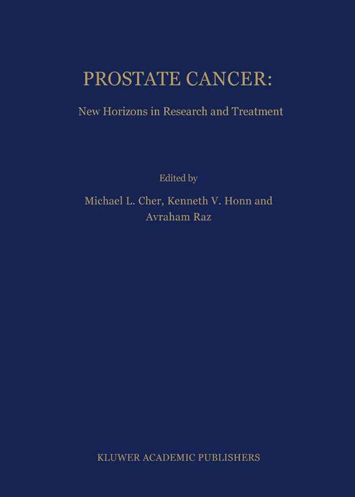 Prostate Cancer: New Horizons in Research and Treatment by Michael L Cher ISBN 9781475785111