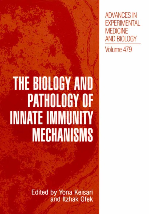 The Biology and Pathology of Innate Immunity Mechanisms by Yona Keisari ISBN 9781475786477