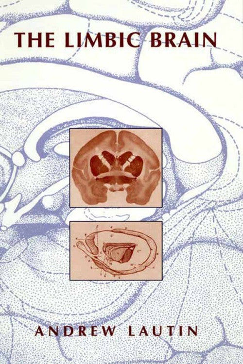 The Limbic Brain by Andrew L Lautin ISBN 9781475787627