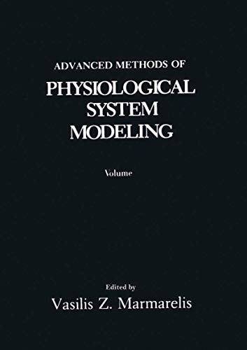 Advanced Methods of Physiological System Modeling by Vz Marmarelis ISBN 9781475790269