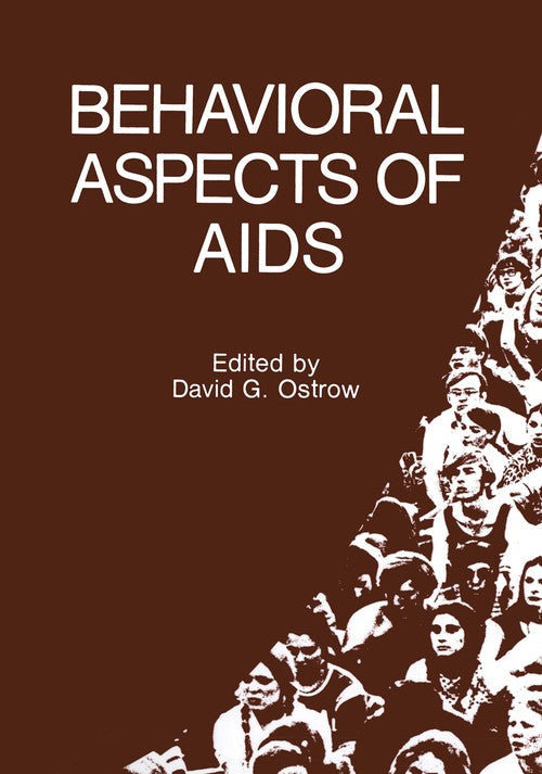Behavioral Aspects of AIDS by David G Ostrow ISBN 9781475793888