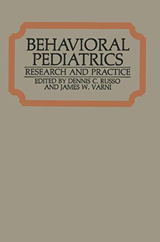 Behavioral Pediatrics by Dennis C Russo ISBN 9781475794052