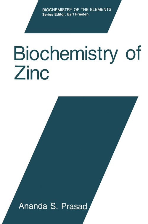 Biochemistry of Zinc by Ananda S Prasad ISBN 9781475794465
