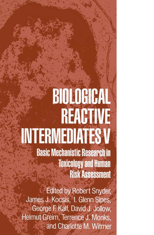 Biological Reactive Intermediates V by Robert R Snyder ISBN 9781475794823
