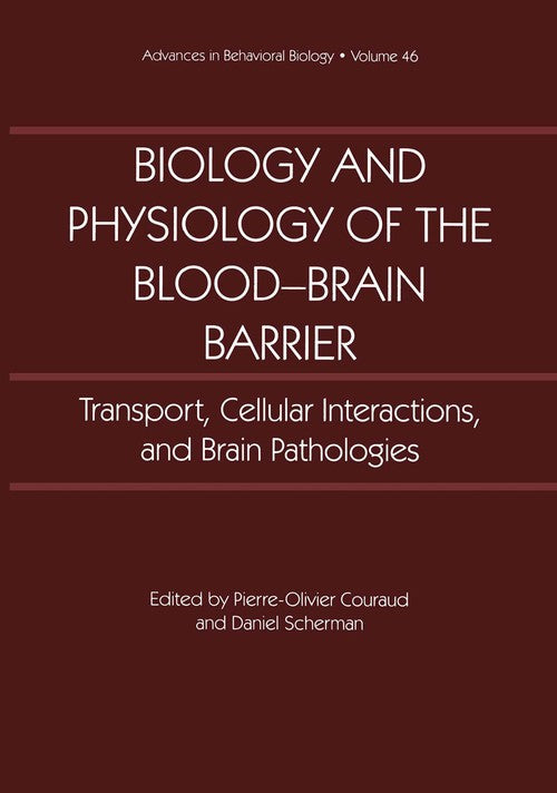 Biology and Physiology of the Blood-Brain Barrier by Pierre-Olivier Couraud ISBN 9781475794915