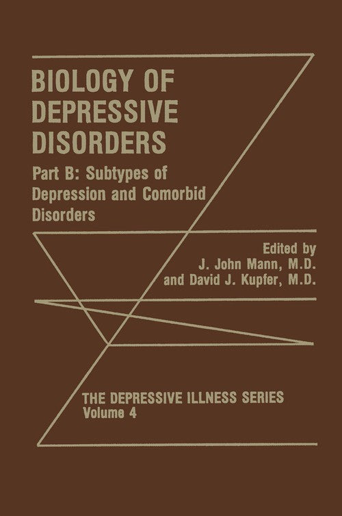 Biology of Depressive Disorders. Part B by J John Mann ISBN 9781475795035