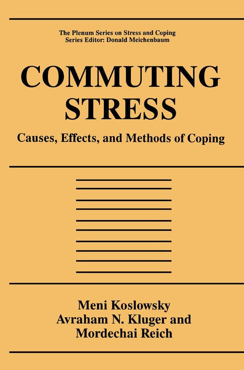 Commuting Stress by Meni Koslowsky ISBN 9781475797671