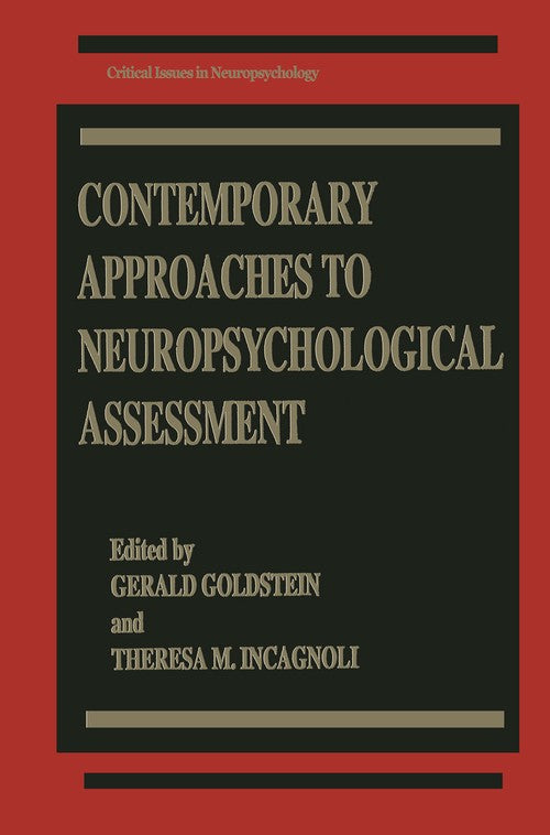 Contemporary Approaches to Neuropsychological Assessment by Gerald Goldstein ISBN 9781475798227