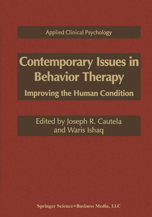 Contemporary Issues in Behavior Therapy by Joseph R Cautela ISBN 9781475798289
