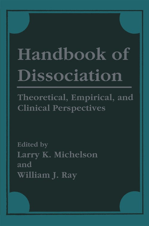 Handbook of Dissociation by Larry K Michelson ISBN 9781489903129