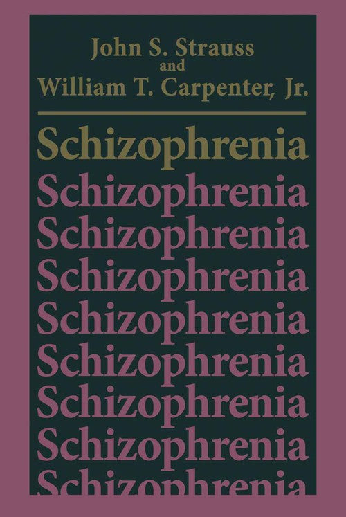 Schizophrenia by John S Strauss ISBN 9781489903297
