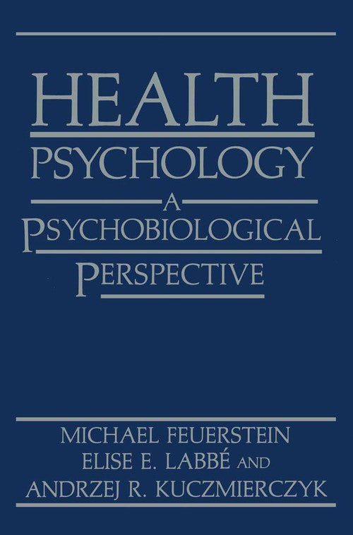 Health Psychology by Michael Feuerstein ISBN 9781489905642