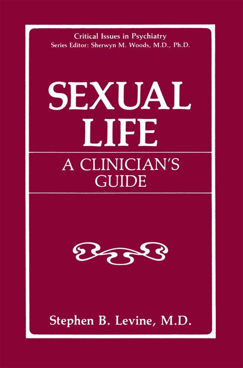Sexual Life by Stephen B Levine ISBN 9781489908544