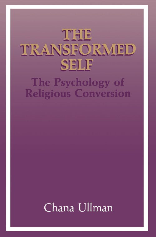 The Transformed Self by Chana Ullman ISBN 9781489909329