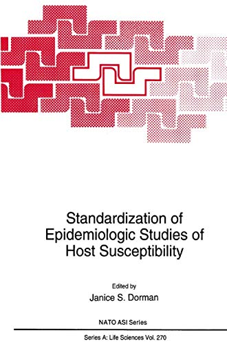 Standardization of Epidemiologic Studies of Host Susceptibility by Janice S Dorman ISBN 9781489912152