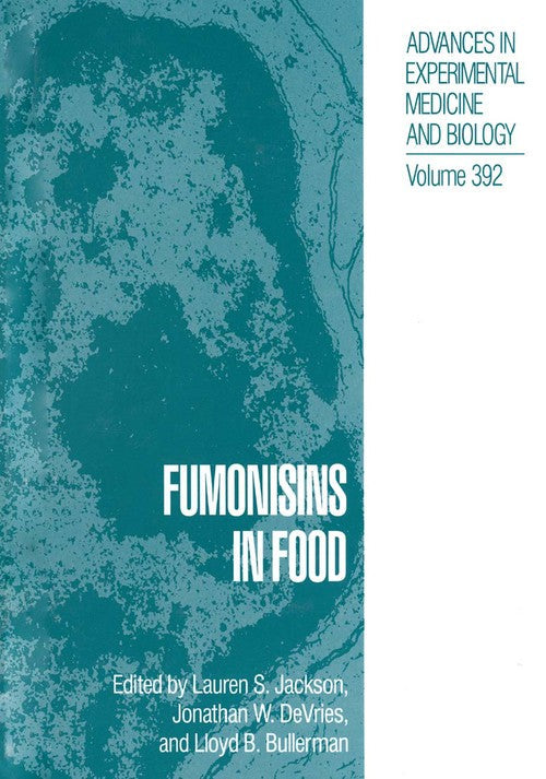 Fumonisins in Food by Lauren S Jackson ISBN 9781489913814