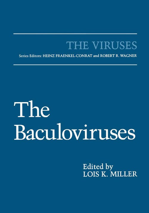 The Baculoviruses by Lois K Miller ISBN 9781489918369
