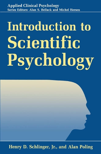 Introduction to Scientific Psychology by Henry D Jr Schlinger ISBN 9781489918956