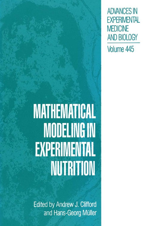 Mathematical Modeling in Experimental Nutrition by Andrew J Clifford ISBN 9781489919618