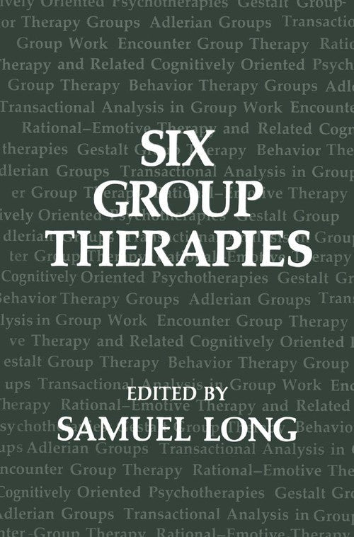 Six Group Therapies by S Long ISBN 9781489921024