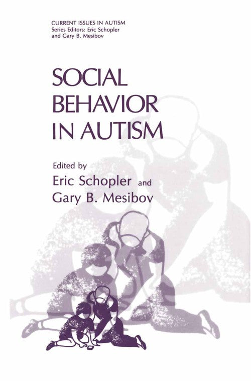 Social Behavior in Autism by Eric Schopler ISBN 9781489922441