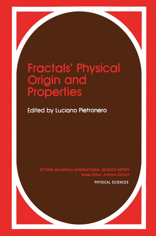 Fractals' Physical Origin and Properties by Luciano Pietronero ISBN 9781489935014