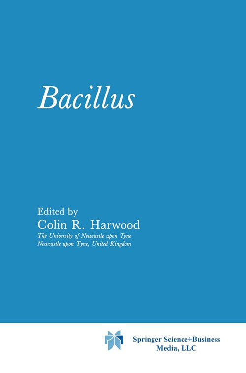 Bacillus by Colin R Harwood ISBN 9781489935045