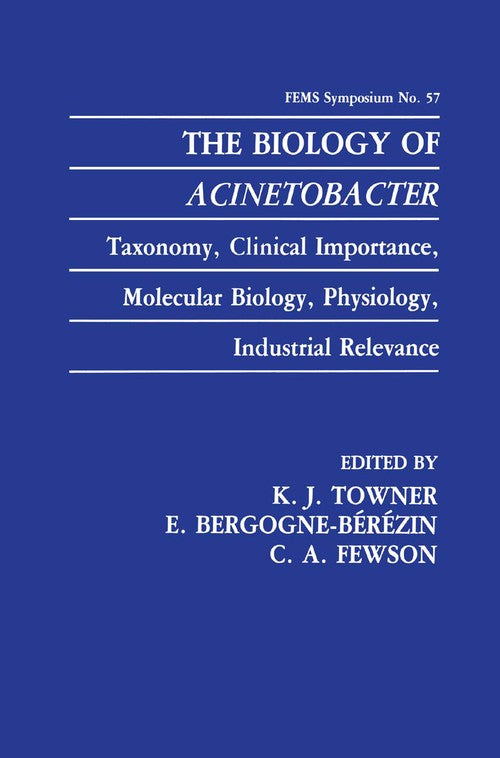The Biology of Acinetobacter by Kj Towner ISBN 9781489935557