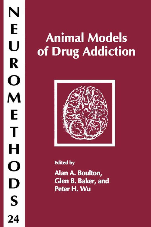 Animal Models of Drug Addiction by Alan A Boulton 9781489940247