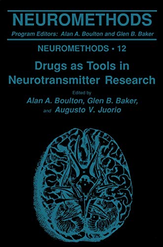 Drugs as Tools in Neurotransmitter Research by Alan A Boulton 9781489941053