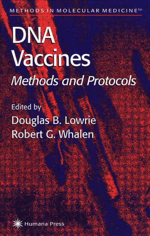 DNA Vaccines by Douglas B Lowrie ISBN 9781489941824