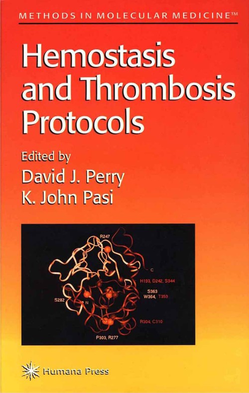 Hemostasis and Thrombosis Protocols by David J Perry 9781489943132