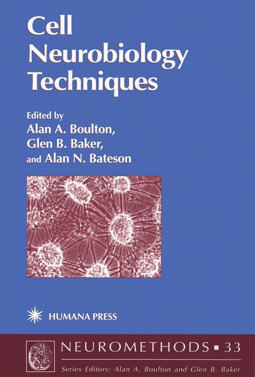 Cell Neurobiology Techniques by Alan A Boulton ISBN 9781489943330