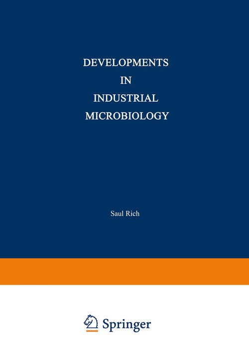 Developments in Industrial Microbiology by Saul Rich ISBN 9781489950758