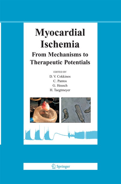 Myocardial Ischemia by Dennis V P Cokkinos ISBN 9781489973580