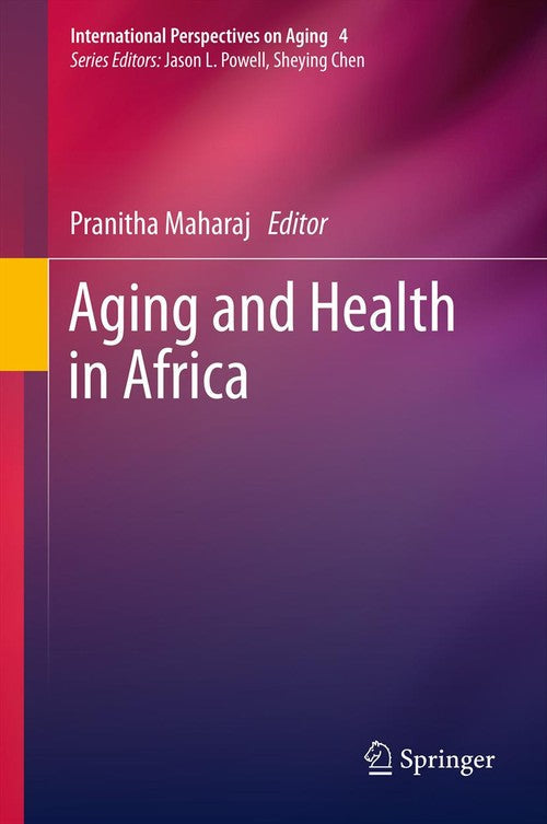 Aging and Health in Africa by Pranitha Maharaj ISBN 9781489973658