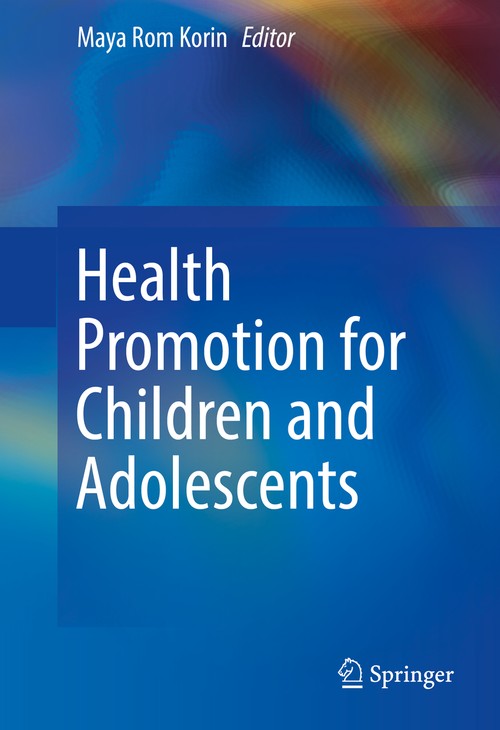 Health Promotion for Children and Adolescents by Maya Rom Korin ISBN 9781489977090