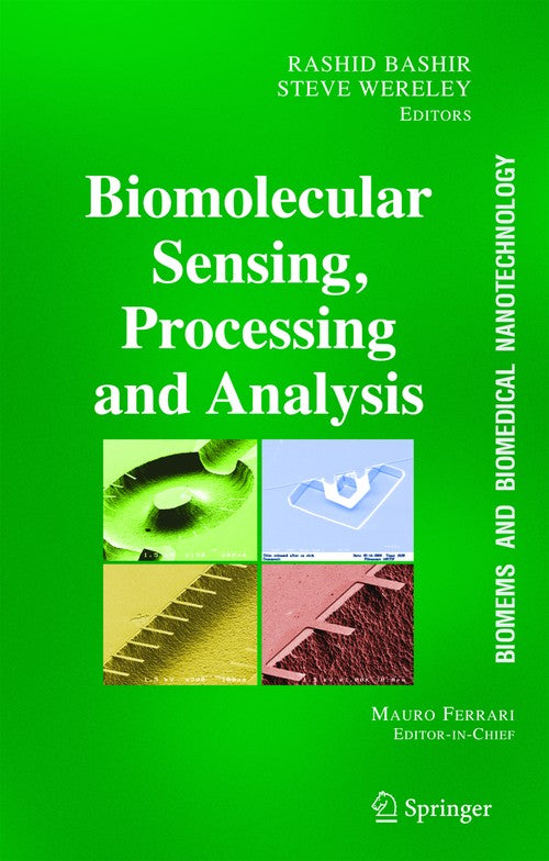 BioMEMS and Biomedical Nanotechnology by Rashid Bashir ISBN 9781489977434