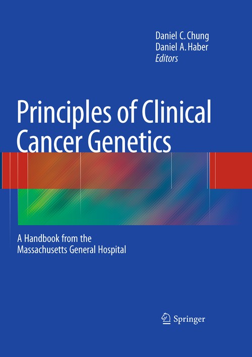 Principles of Clinical Cancer Genetics by Daniel C Chung ISBN 9781489977854