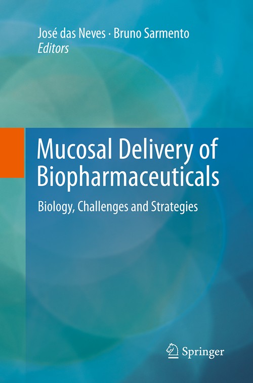 Mucosal Delivery of Biopharmaceuticals by Bruno Sarmento ISBN 9781489978387
