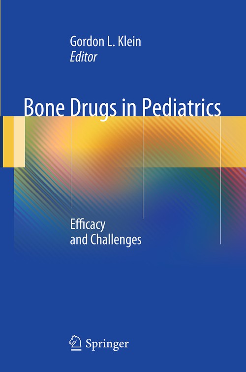Bone Drugs in Pediatrics by Gordon L Klein ISBN 9781489978486