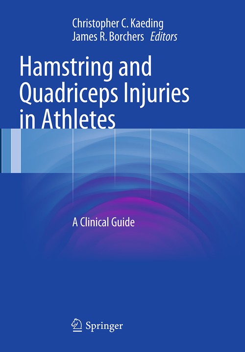 Hamstring and Quadriceps Injuries in Athletes by Christopher C Kaeding ISBN 9781489978677