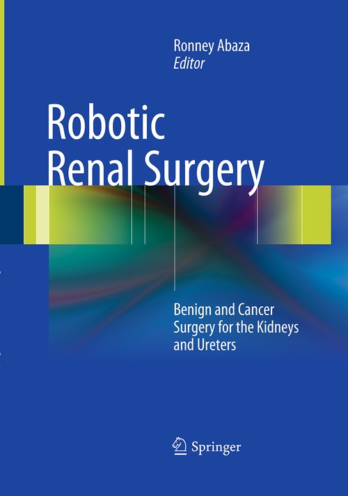 Robotic Renal Surgery by Ronney Abaza ISBN 9781489979520