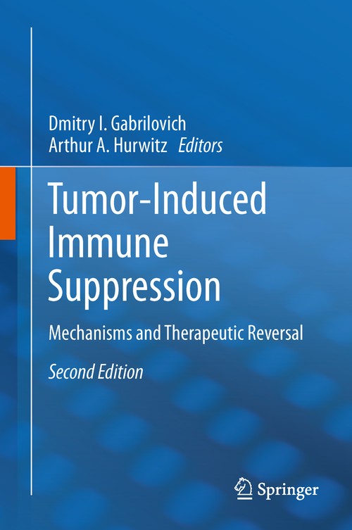 Tumor-Induced Immune Suppression by Dmitry I Gabrilovich ISBN 9781489980557
